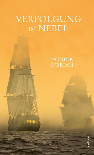 Verfolgung im Nebel: Das siebte Abenteuer für Aubrey und Maturin