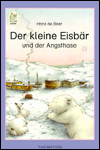 Der Kleine Eisbar und der Angsthase (Little Polar Bear and the Brave Little Hare)
