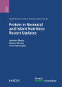 Protein in Neonatal and Infant Nutrition: Recent Updates: 86th Nestlé Nutrition Institute Workshop, Beijing, May 2015.