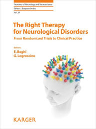 Title: The Right Therapy for Neurological Disorders: From Randomized Trials to Clinical Practice, Author: E. Beghi