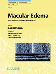 Title: Macular Edema: 2nd, revised and extended edition, Author: G. Coscas