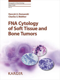 Title: FNA Cytology of Soft Tissue and Bone Tumors, Author: H.A. Domanski