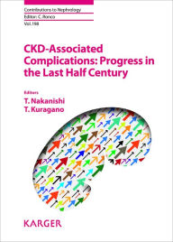 Title: CKD-Associated Complications: Progress in the Last Half Century, Author: T. Nakanishi