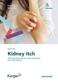 Title: Fast Facts: Kidney Itch: CKD-associated pruritus: under-recognized and under-treated, Author: H. Rayner