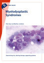 Fast Facts: Myelodysplastic Syndromes: Determining Risk, Tailoring Therapy, Supporting Patients
