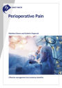 Fast Facts: Perioperative Pain: Effective management has numerous benefits