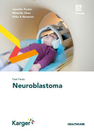 Title: Fast Facts: Neuroblastoma, Author: Jennifer Foster