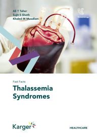 Title: Fast Facts: Thalassemia Syndromes, Author: Ali T. Taher