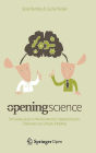 Opening Science: The Evolving Guide on How the Internet is Changing Research, Collaboration and Scholarly Publishing