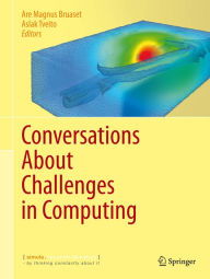 Title: Conversations About Challenges in Computing, Author: Are Magnus Bruaset