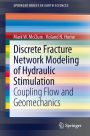 Discrete Fracture Network Modeling of Hydraulic Stimulation: Coupling Flow and Geomechanics