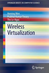 Title: Wireless Virtualization, Author: Heming Wen