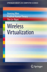 Title: Wireless Virtualization, Author: Heming Wen