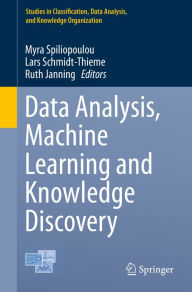 Title: Data Analysis, Machine Learning and Knowledge Discovery, Author: Myra Spiliopoulou