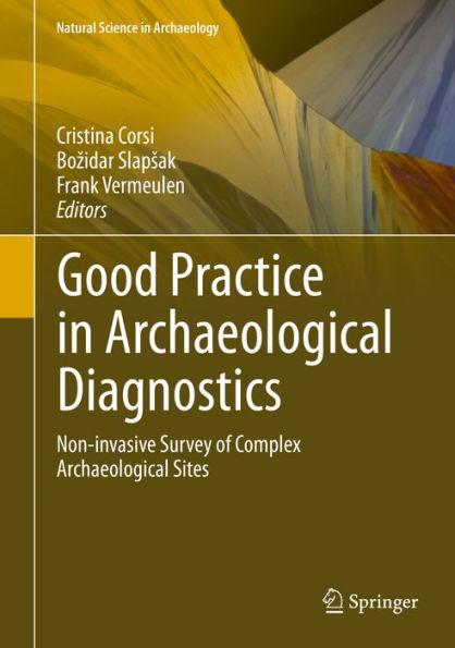 Good Practice in Archaeological Diagnostics: Non-invasive Survey of Complex Archaeological Sites