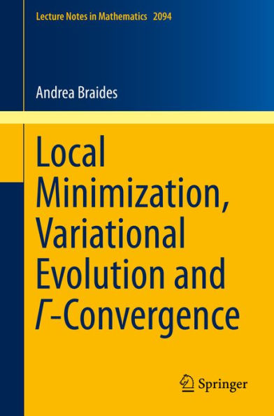 Local Minimization, Variational Evolution and ?-Convergence