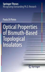 Title: Optical Properties of Bismuth-Based Topological Insulators, Author: Paola Di Pietro