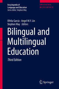 Title: Bilingual and Multilingual Education, Author: Ofelia García
