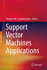 Title: Support Vector Machines Applications, Author: Yunqian Ma