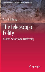 The Teleoscopic Polity: Andean Patriarchy and Materiality