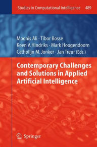 Title: Contemporary Challenges and Solutions in Applied Artificial Intelligence, Author: Moonis Ali