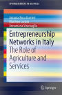Entrepreneurship Networks in Italy: The Role of Agriculture and Services