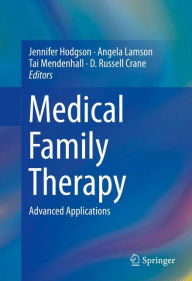 Title: Medical Family Therapy: Advanced Applications, Author: Jennifer Hodgson