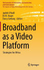 Broadband as a Video Platform: Strategies for Africa
