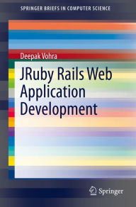Title: JRuby Rails Web Application Development, Author: Deepak Vohra