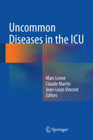 Title: Uncommon Diseases in the ICU, Author: Marc Leone