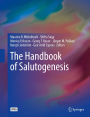 The Handbook of Salutogenesis: Past, Present, and Future