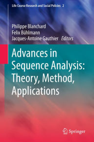 Title: Advances in Sequence Analysis: Theory, Method, Applications, Author: Philippe Blanchard