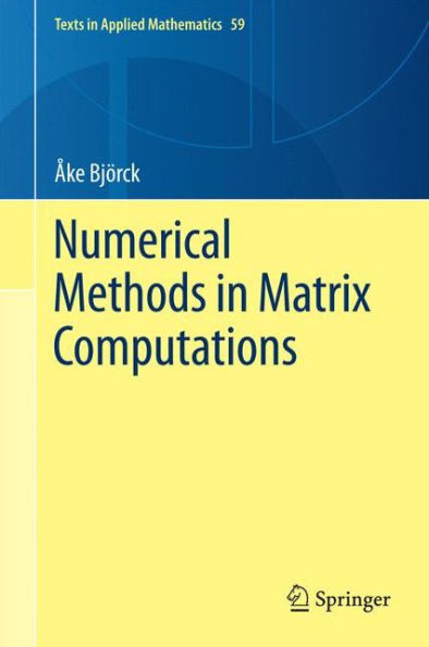 Numerical Methods in Matrix Computations