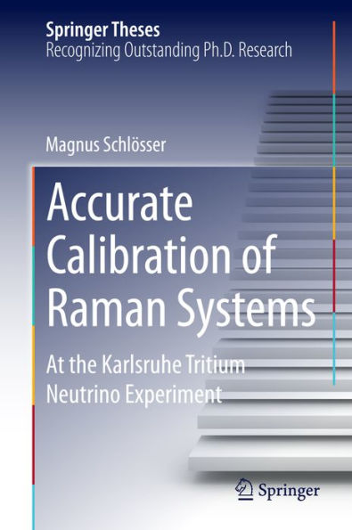 Accurate Calibration of Raman Systems: At the Karlsruhe Tritium Neutrino Experiment