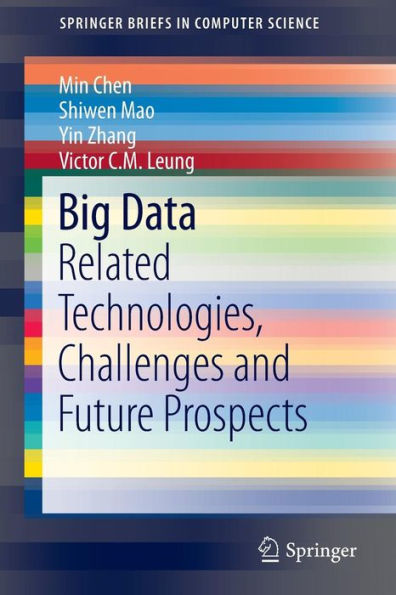 Big Data: Related Technologies, Challenges and Future Prospects