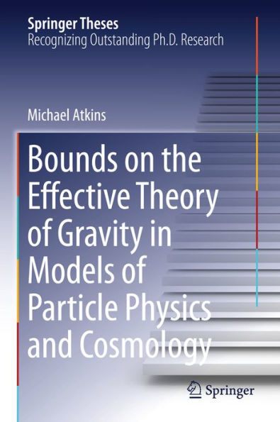 Bounds on the Effective Theory of Gravity in Models of Particle Physics and Cosmology