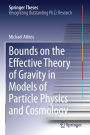 Bounds on the Effective Theory of Gravity in Models of Particle Physics and Cosmology