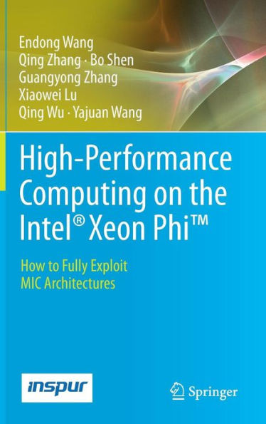 High-Performance Computing on the Intel® Xeon PhiT: How to Fully Exploit MIC Architectures