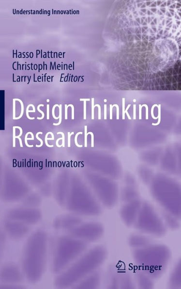 Design Thinking Research: Building Innovators