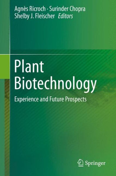 Plant Biotechnology: Experience and Future Prospects