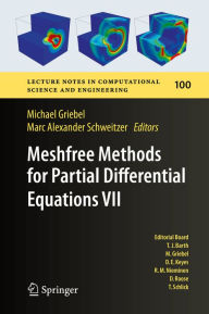 Title: Meshfree Methods for Partial Differential Equations VII, Author: Michael Griebel