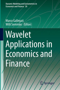 Title: Wavelet Applications in Economics and Finance, Author: Marco Gallegati