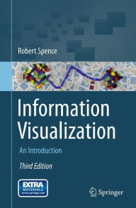 Title: Information Visualization: An Introduction / Edition 3, Author: Robert Spence
