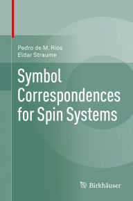 Title: Symbol Correspondences for Spin Systems, Author: Pedro de M. Rios