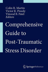 Title: Comprehensive Guide to Post-Traumatic Stress Disorders, Author: Colin R. Martin