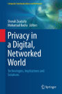 Privacy in a Digital, Networked World: Technologies, Implications and Solutions