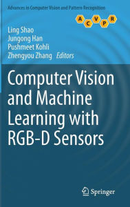 Title: Computer Vision and Machine Learning with RGB-D Sensors, Author: Ling Shao