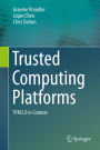 Trusted Computing Platforms: TPM2.0 in Context