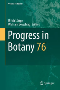 Title: Progress in Botany: Vol. 76, Author: Ulrich Lüttge