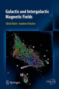 Title: Galactic and Intergalactic Magnetic Fields, Author: Ulrich Klein